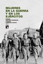 MUJERES EN LA GUERRA Y EN LOS EJRCITOS
