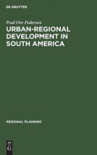 Urban-regional Development in South America