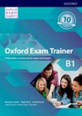 Oxford Exam Trainer B1 Student's Book (Czech Edition)