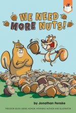 We Need More Nuts!