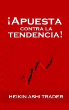 ?Apuesta contra la tendencia!