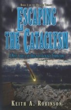Escaping the Cataclysm