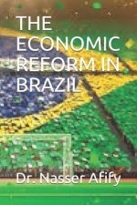 The Economic Reform in Brazil