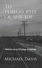 The Philosophy of Suicide: Nihilism as an Etiology of Suicide