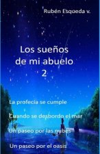 Los Sue?os de Mi Abuelo 2