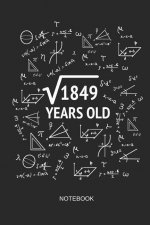 1849 Years Old Notebook: Blank Lined Journal 6x9 - Square Root of 1849 43th Birthday 43 Years Old Anniversary Math Gift Idea