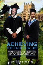 Achieving - The Path for Life