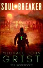 Soul Breaker: A Science Fiction Thriller