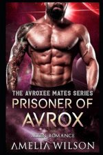 Prisoner of Avrox: Alien Romance