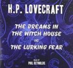 Dreams in the Witch House & The Lurking Fear
