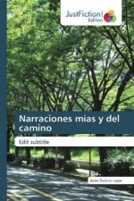 Narraciones mias y del camino