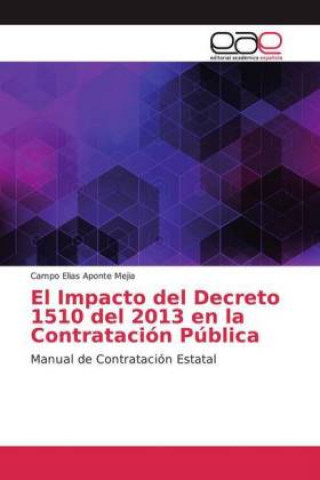 El Impacto del Decreto 1510 del 2013 en la Contratación Pública