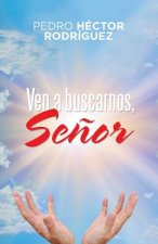 Ven a Buscarnos, Senor