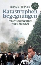 Katastrophenbegegnungen