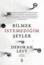 Bilmek Istemedigim Seyler