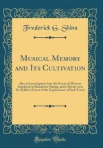 Shinn, F: Musical Memory and Its Cultivation