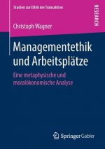 Managementethik Und Arbeitsplatze