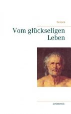 Vom gluckseligen Leben