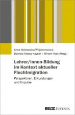 Lehrer/innen-Bildung im Kontext von Fluchtmigration