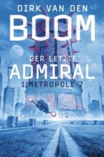 Der letzte Admiral 1. Metropole 7