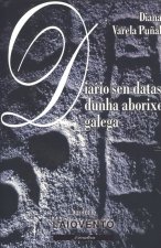 DIARIO SEN DATAS DUNHA ABORIXE GALEGA