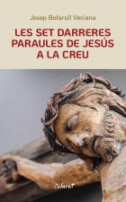 LES SET DARRERES PARAULES DE JESÚS A LA CREU