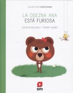 LA OSEZNA ANA ESTA FURIOSA