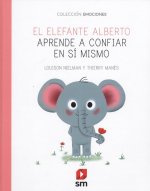 EL ELEFANTE ALBERTO APRENDE A CONFIAR EN SÍ MISMO