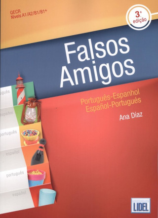 Falsos Amigos (Portuguese/Spanish - Spanish/Portuguese) - 3rd edition