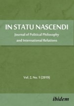 In Statu Nascendi - Journal of Political Philosophy and International Relations 2019/1