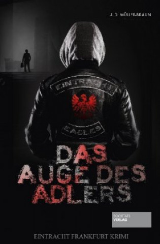 Das Auge des Adlers