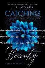 CATCHING BEAUTY 2