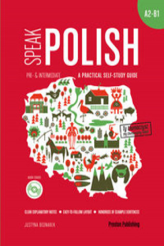 Speak Polish A practical self-study guide Part 2 A2-B1