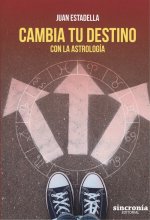 CAMBIA TU DESTINO CON LA ASTROLOGÍA