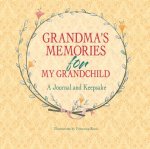GRANDMAS MEMORIES FOR MY GRANDCHILD