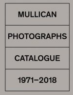 Matt Mullican: Photographs 1971-2018