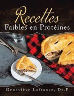 Recettes Faibles en Proteines