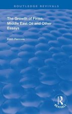 Growth of Firms, Middle East Oil and Other Essays