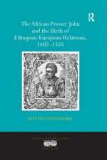 African Prester John and the Birth of Ethiopian-European Relations, 1402-1555