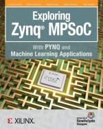 Exploring Zynq MPSoC