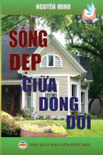 Sống đẹp giữa dong đời