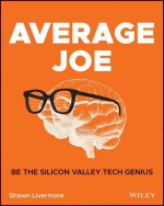 Average Joe - Be the Silicon Valley Tech Genius