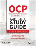 OCP Oracle Certified Professional Java SE 11 Developer Complete Study Guide - Exam 1Z0-815, Exam 1Z0-816, and Exam 1Z0-81