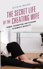 Secret Life of the Cheating Wife