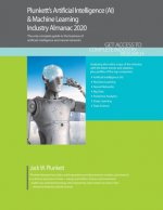 Plunkett's Artificial Intelligence (AI) & Machine Learning Industry Almanac 2020