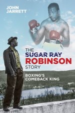 Sugar Ray Robinson Story