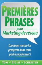 PREMIERES PHRASES pour Marketing de reseau