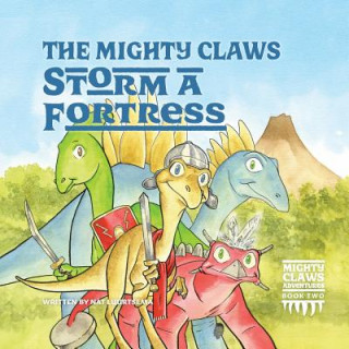 Mighty Claws Storm A Fortress