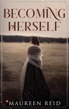 Becoming Herself