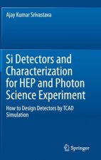 Si Detectors and Characterization for HEP and Photon Science Experiment